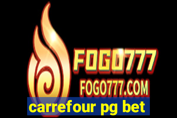 carrefour pg bet